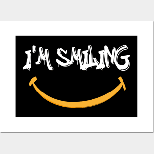 I'm Smiling Quote with Smiling Face Posters and Art